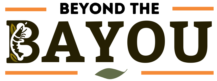 Beyond the Bayou Blog
